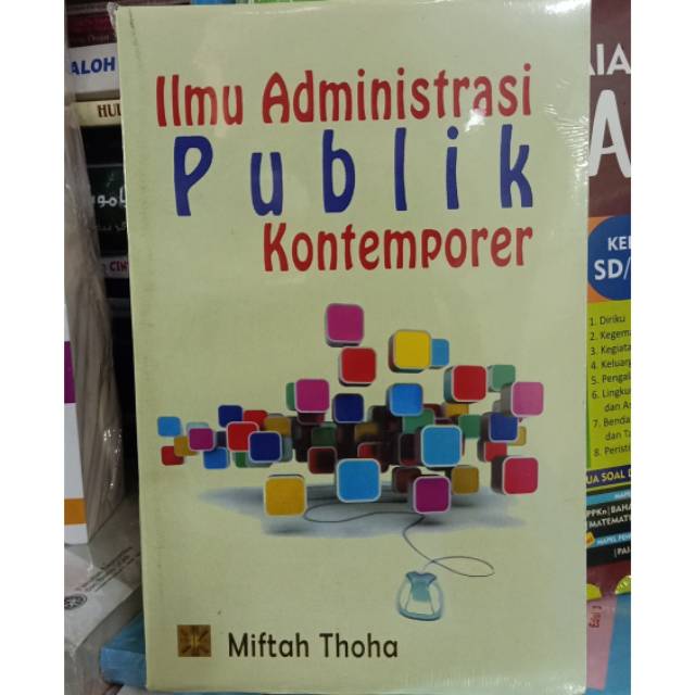 Ilmu Administrasi Publik Kontemporer Miftah Thoha Pdf Terkait Ilmu