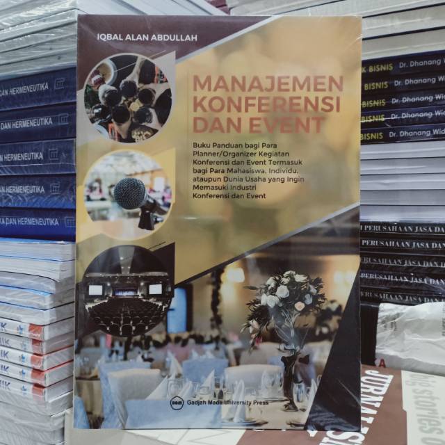 Manajemen Konfrensi dan Event Buku Panduan Bagi Para Planner Organizer