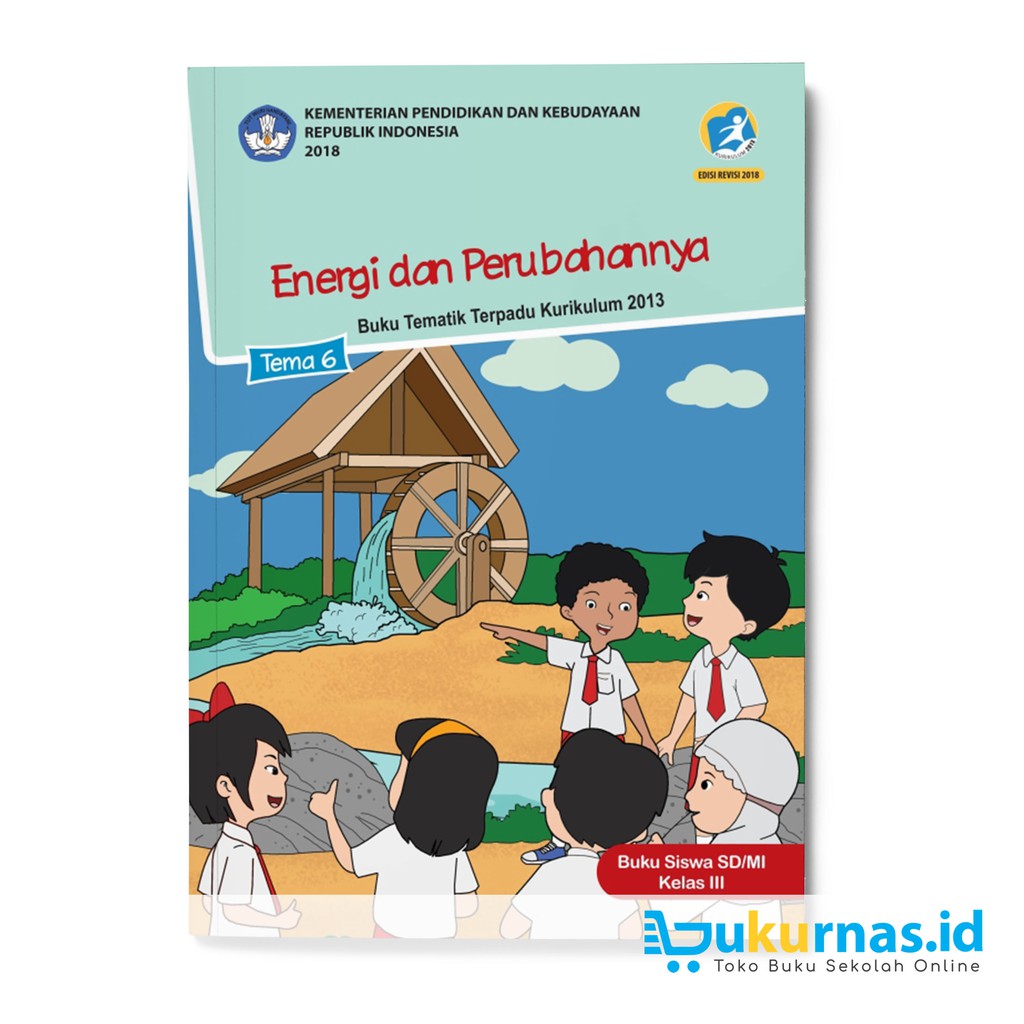 Kalian malah mengorbankan siti buru! Buku Tematik SD Kelas 3 Tema 6 Energi Dan Perubahannya K13 ...