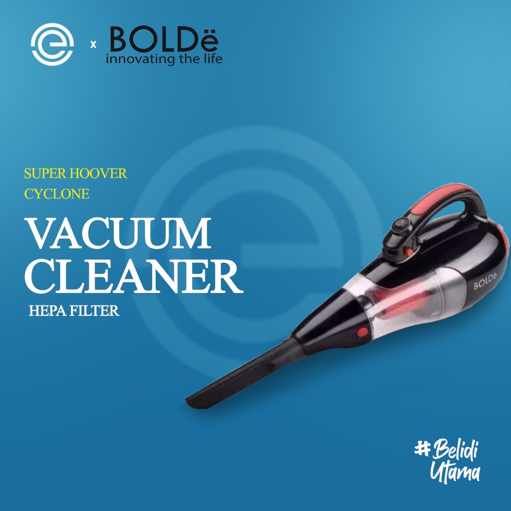 Jual BOLDe Vacuum & Blow Cleaner Super Hoover Cyclone Special Edition