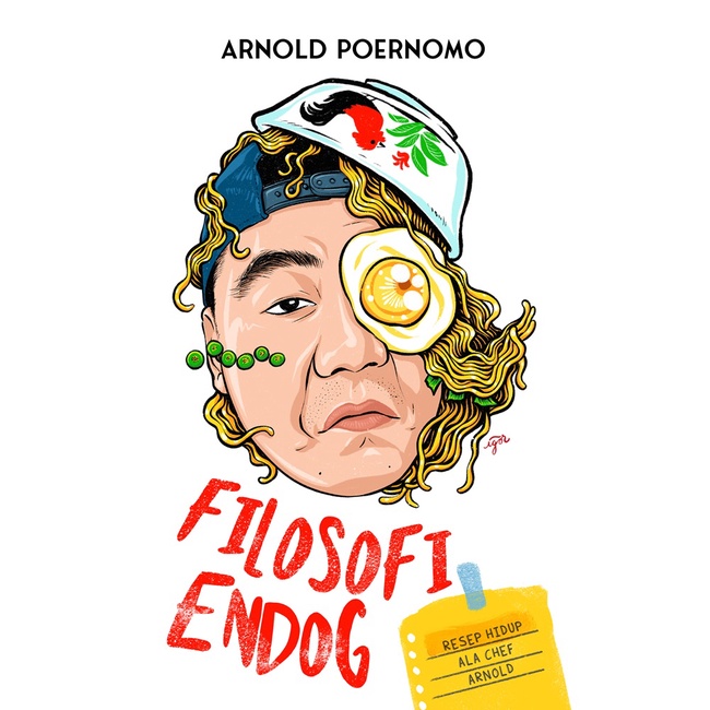 Filosofi Endog Resep Hidup Ala Chef Arnold Chef Arnold