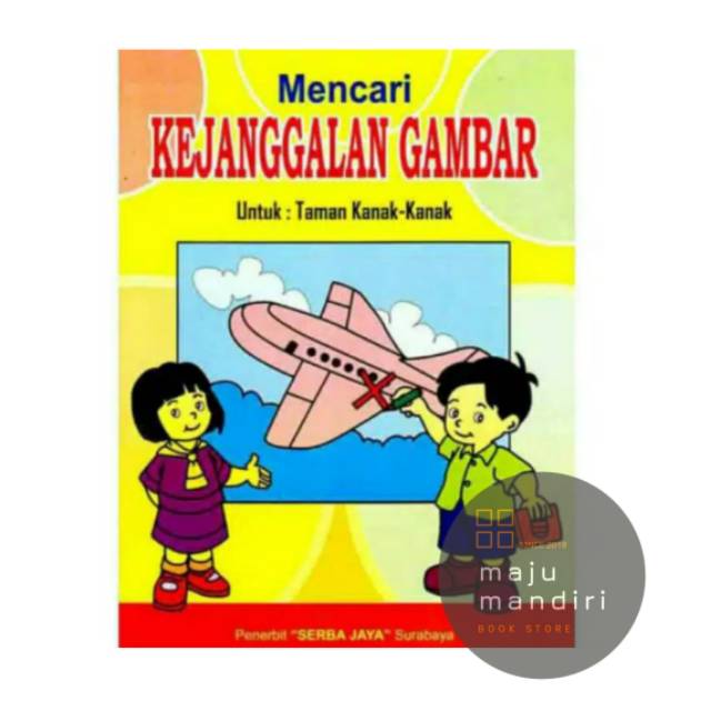 Buku TK Mencari Kejanggalan Gambar - SERBA JAYA | Shopee Indonesia
