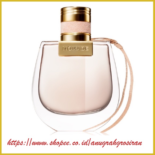 Jual Parfum Ori Chloe Nomade For Women Edp 75Ml | Shopee Indonesia