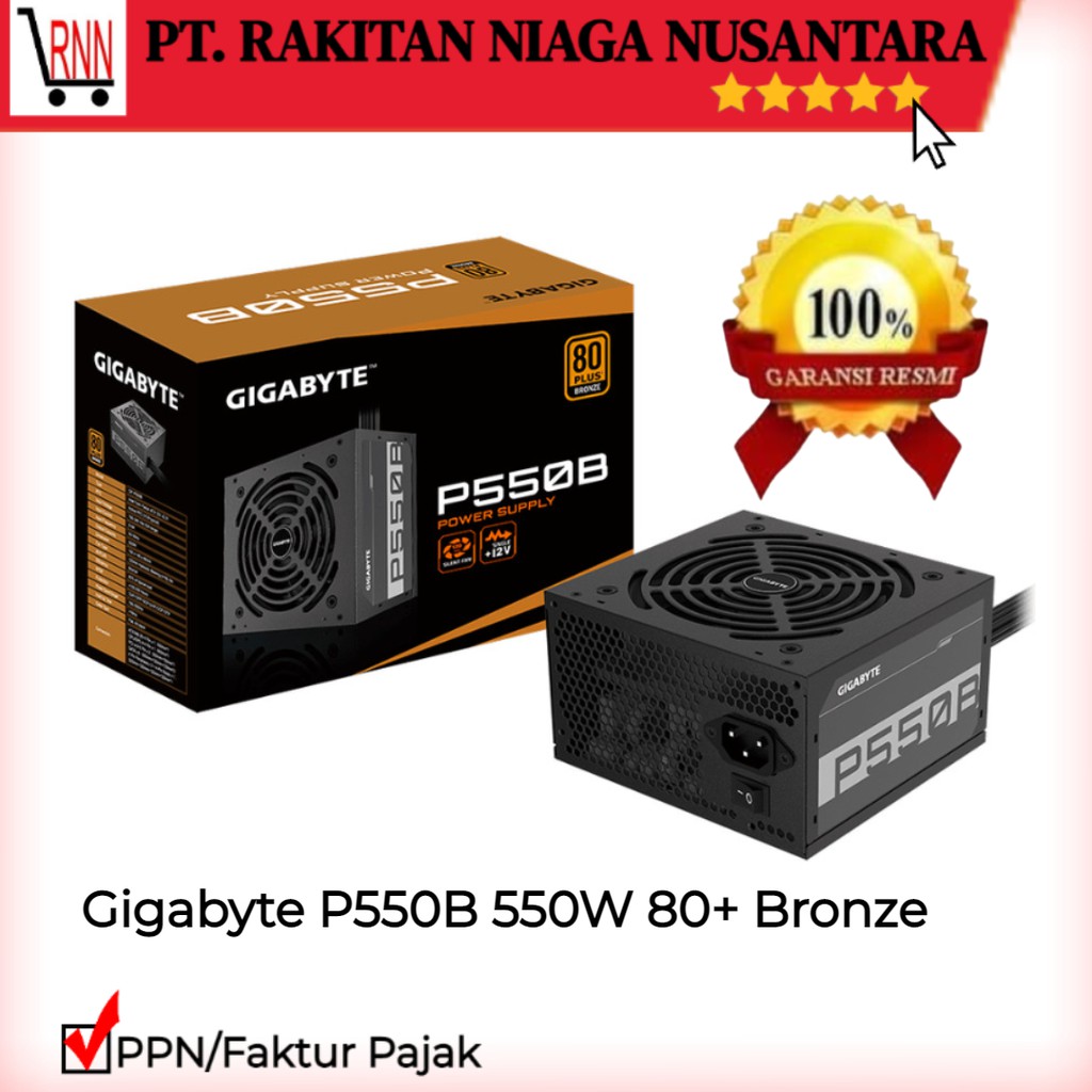 Jual Gigabyte P550B 550W 80+ Bronze PSU 550W PSU GIGABYTE Shopee