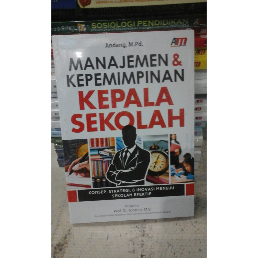 Jual Buku Manajemen & Kepemimpinan Kepala Sekolah Andang Indonesia