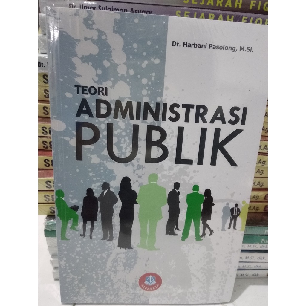 Teori Administrasi Publik - Dr. Harbani Pasolong | Shopee Indonesia