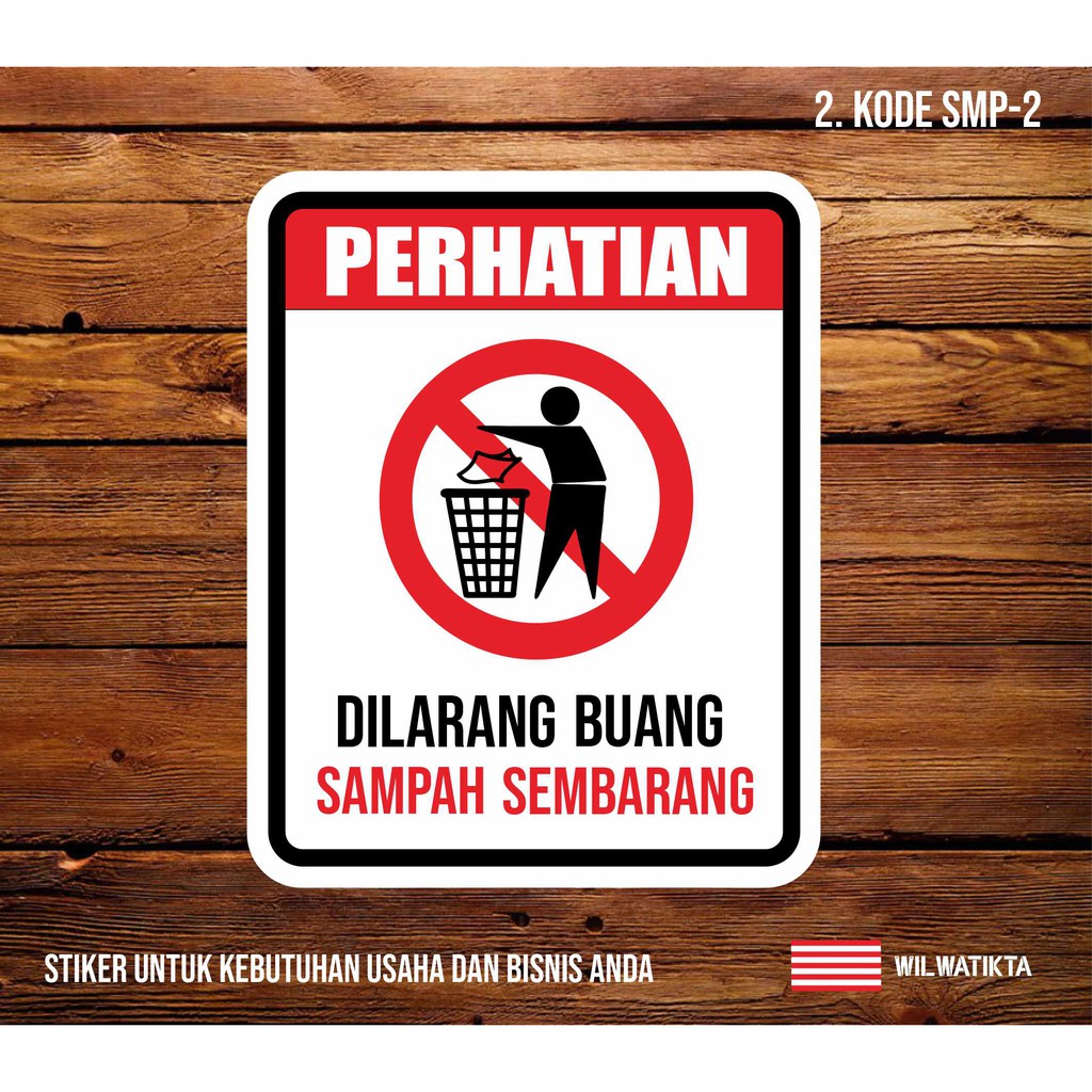Sticker Safety Sign Warning Jangan Buang Sampah Sembarangan ( Min 2 Pcs ) |  Shopee Indonesia
