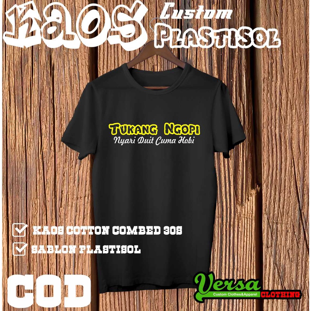 Kaos KataKata Plastisol Tukang Ngopi/Kaos Custom Tukang NGOPI/Kaos