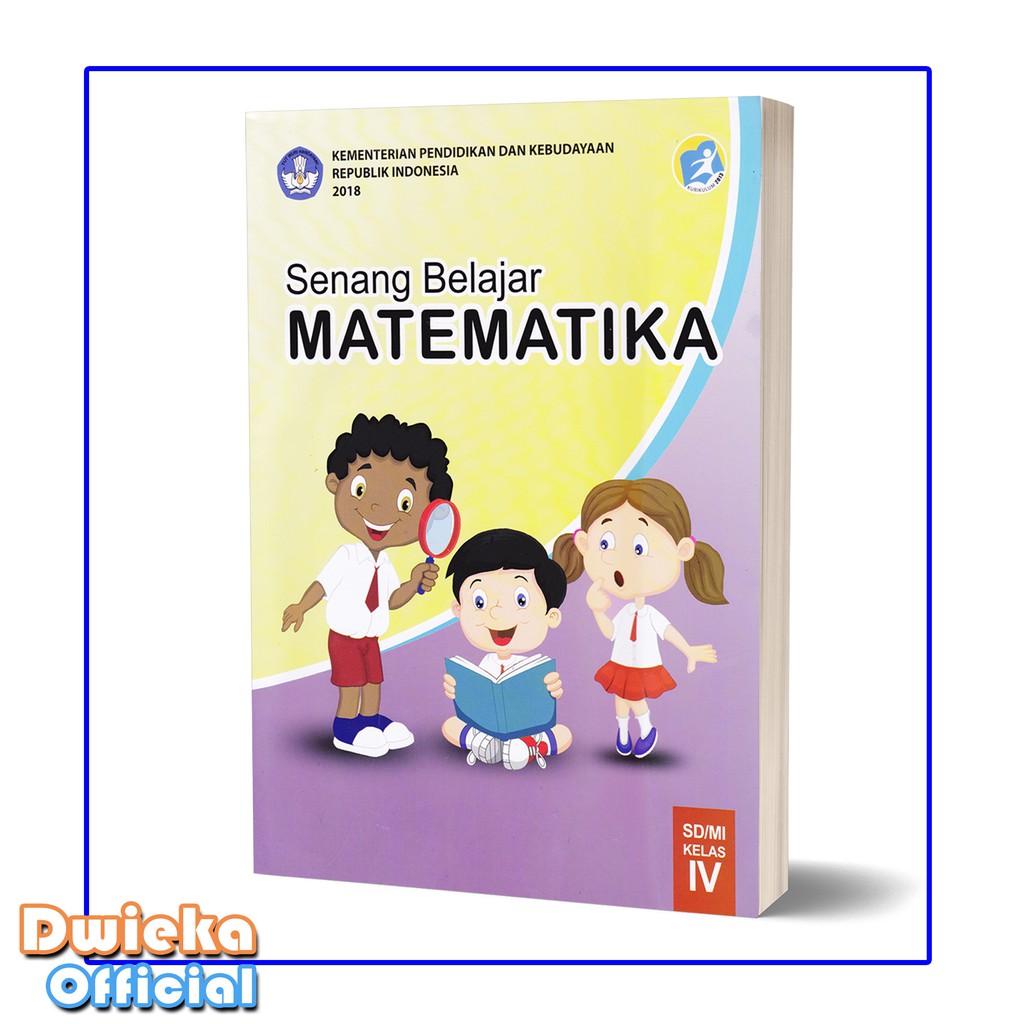 Buku Matematika Kelas 4 SD &ldquo;Senang Belajar Matematika&rdquo; Kurikulum 2013 |  Shopee Indonesia