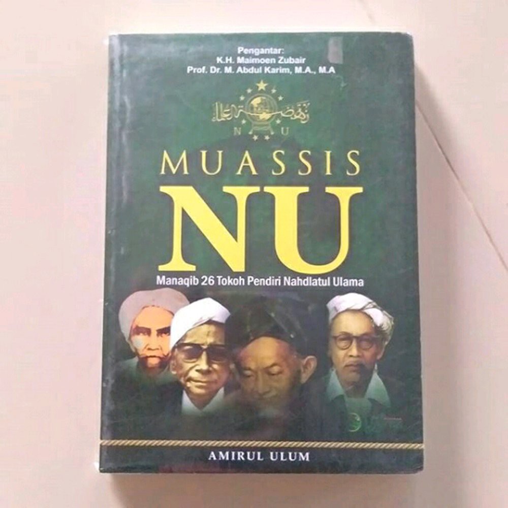 Muassis Nahdlatul Ulama : Manaqib 26 Pendiri NU - Amirul Ulum | Shopee  Indonesia