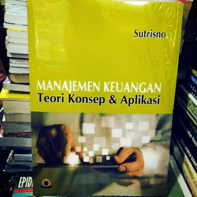 MANAJEMEN KEUANGAN teori dan aplikasi by Sutrisno Shopee