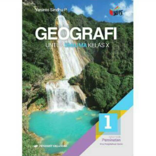 BUKU GEOGRAFI SMA/MA KELAS X KURIKULUM 2013 PENERBIT
