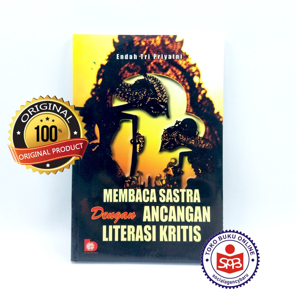 Membaca Sastra Dengan Ancangan Literasi Kritis Endah Tri Priyatni