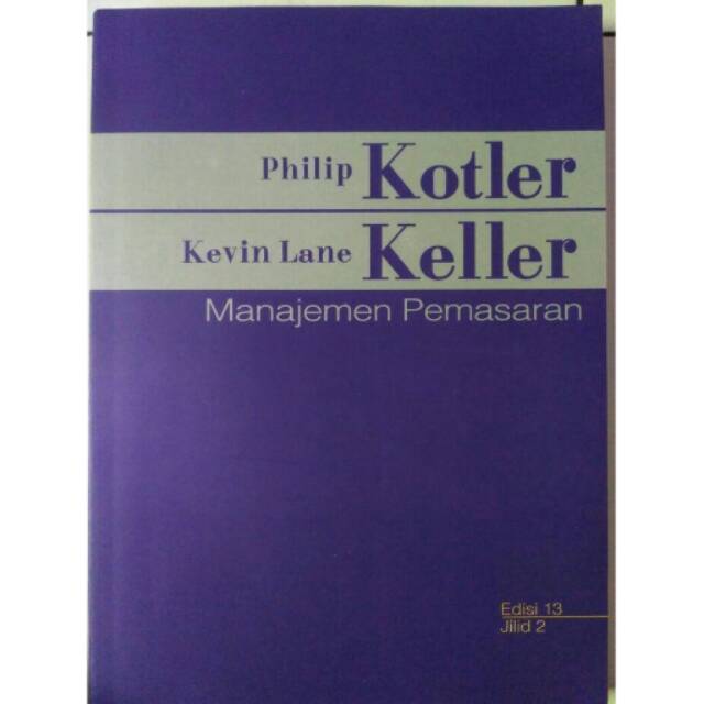 Buku Manajemen Pemasaran Philip Kotler Jilid 2 Pdf Info Berbagi Buku