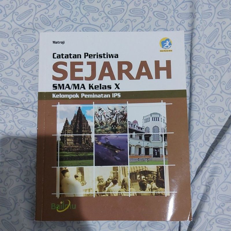 Sejarah SMA/MA kelas 10 Kelompok peminatan IPS [Bailmu] [Matroji] buku