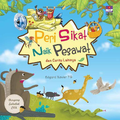 Peri sikat naik pesawat dan cerita lainnya Dongeng sahabat