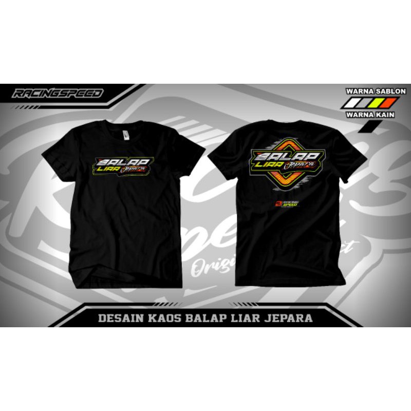 Jual T-Shirt Kaos Racing Speed Balap Liar Jepara | Shopee Indonesia