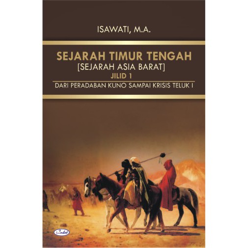 Original Sejarah Timur Tengah Sejarah Asia Barat Jilid 1 Dari Peradaban