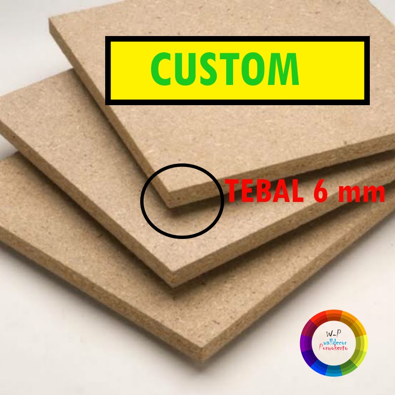 Jual CUSTOM MDF/PAPAN MDF/PAPAN BOARD MDF/PAPAN KAYU MDF CUSTOM 6MM