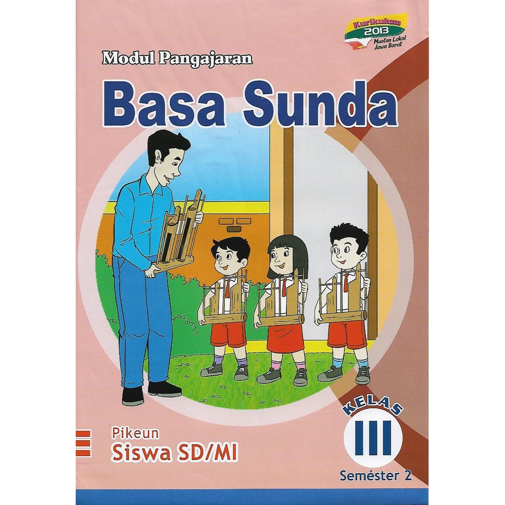 Kunci Jawaban Warangka Basa Sunda Kelas 3 Hal 81 Kunci Jawaban Bahasa Sunda Kelas 3 Halaman 20 Guru Paud Basa Sunda Kelas 4 Sd Pangajaran 3 Mikaheman Mahluk Hirup Ladansedepluie