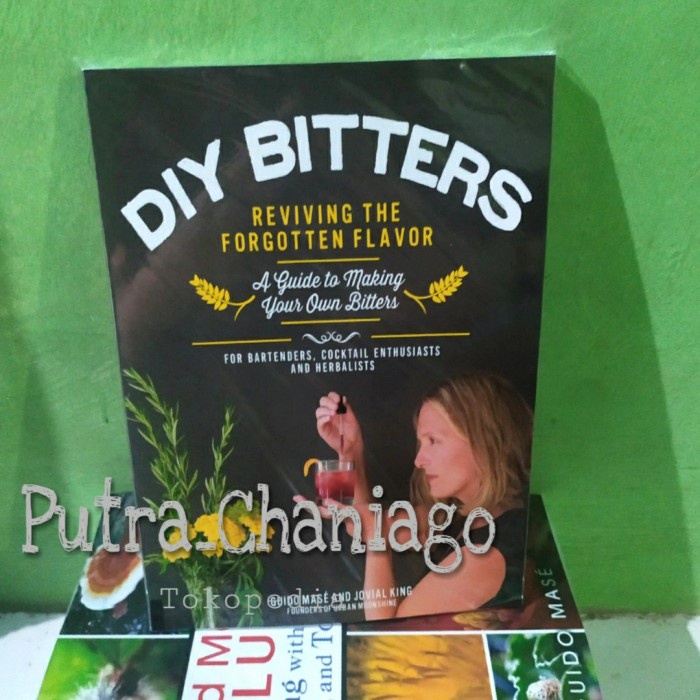 Jual ( Berwarna ) BUKU DIY Bitters Reviving the Flavor
