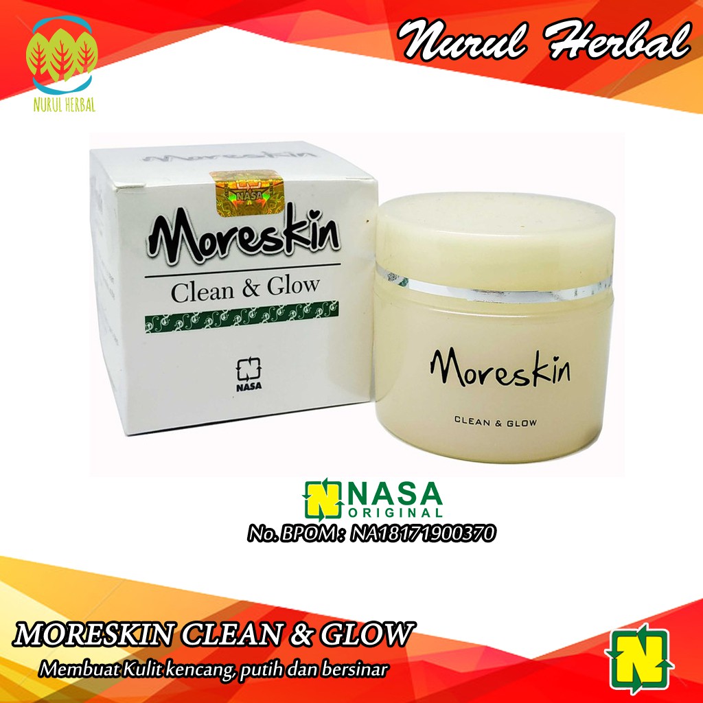 Moreskin Clean And Glow Cream Nasa Membuat Kulit Kencang Putih dan