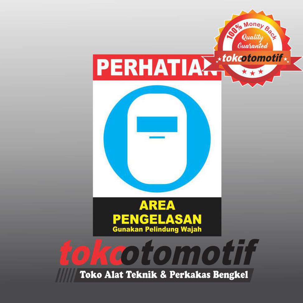 Sticker Safety Sign K3 Area Pengelasan | Shopee Indonesia
