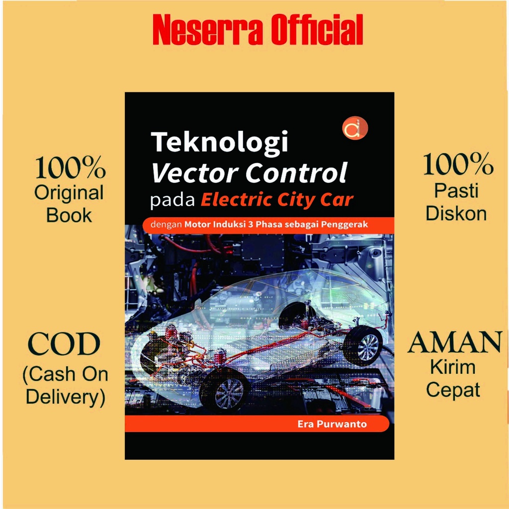 Jual Buku Teknologi Vector Control Pada Electric City Car Dengan Motor Induksi 3 Phasa Sebagai