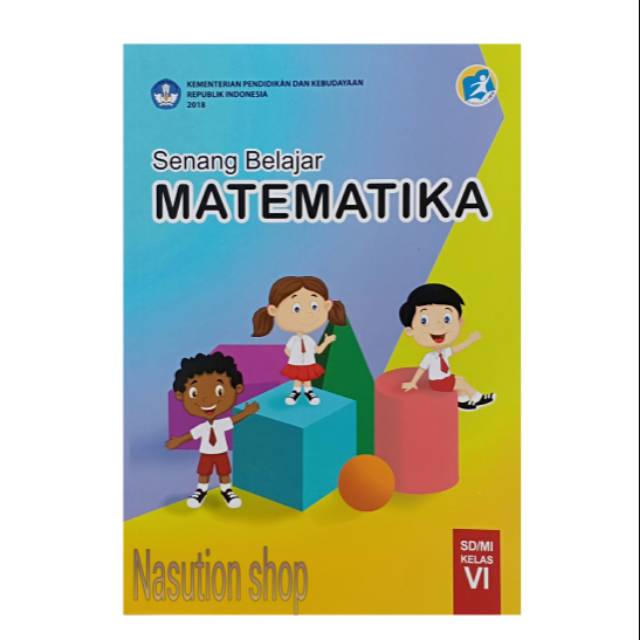 Buku Senang Belajar Matematika Kelas 6 SD K13 Kemendikbud