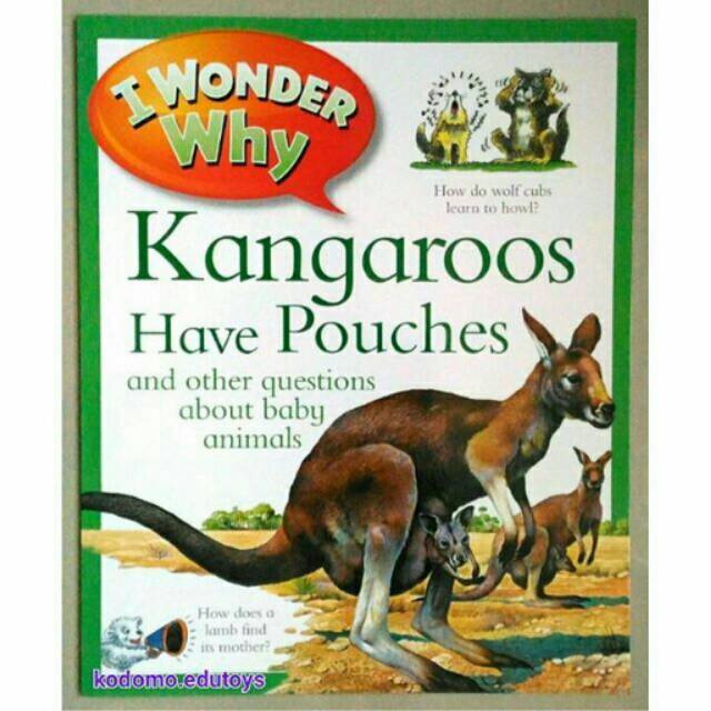 Jual I Wonder Why? Kangaroos Have Pouches and other questions about
