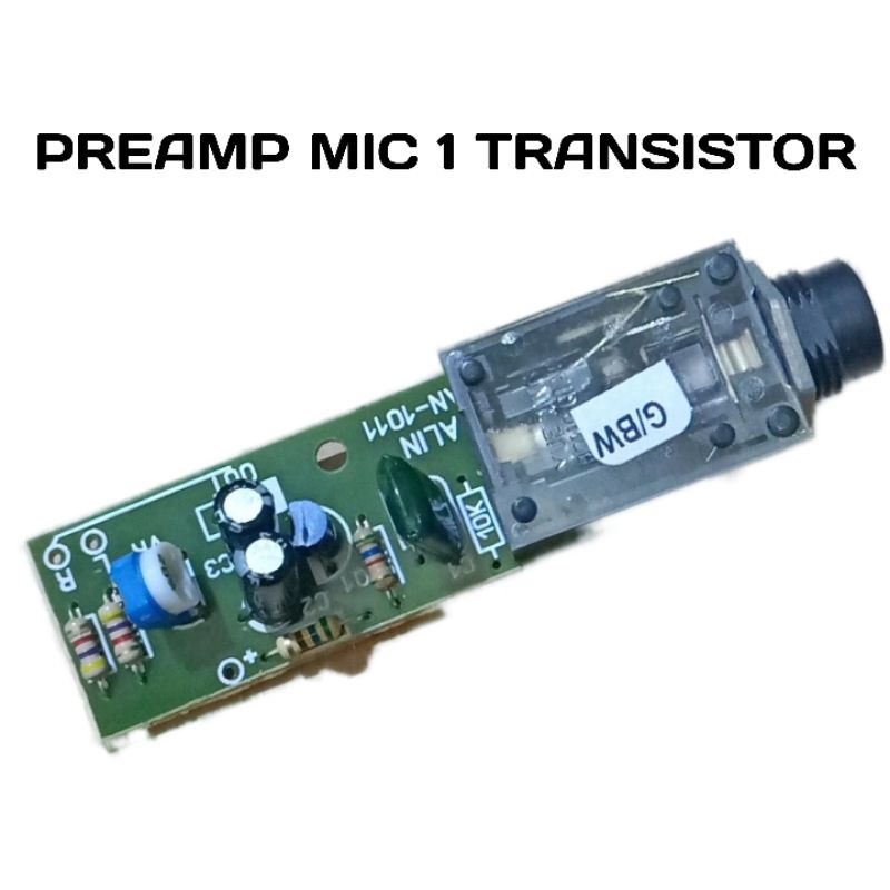 Jual Preamp mic 1 transistor kit preamp ples soket mic Penguat mic