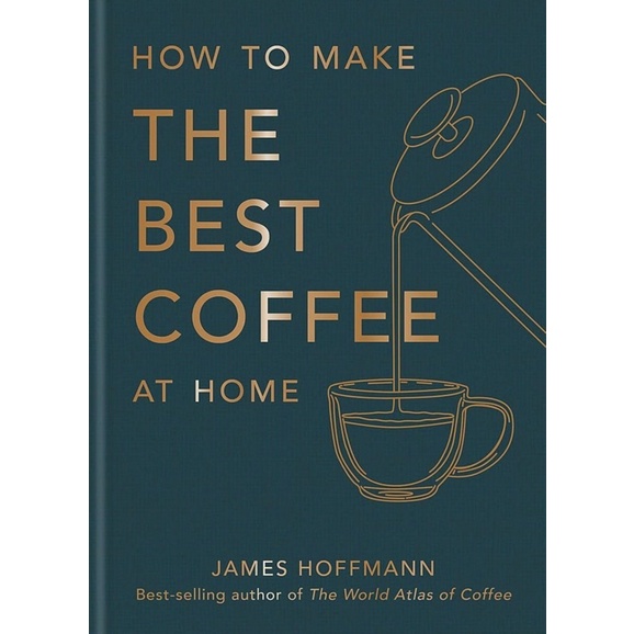 หนังสือภาษาอังกฤษ How To Make The Best Coffee At Home Shopee Thailand