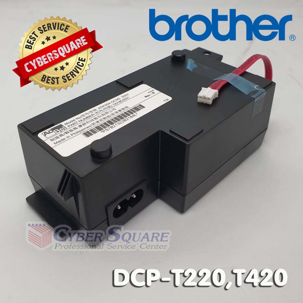 Brother Power Supply DCPT220 T420W สินค้าใหม่ ของแท้จากศูนย์ BROTHER