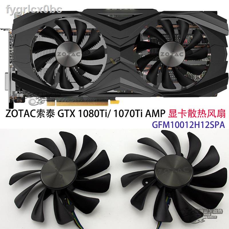 ZOTAC Zotac GTX 1080Ti 1070Ti AMP graphics card cooling fan