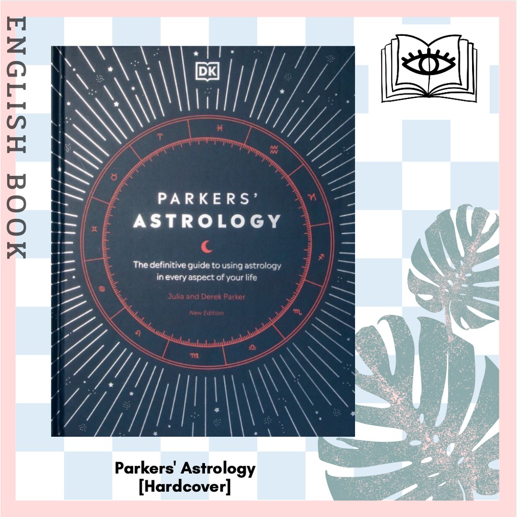 Querida Parkers Astrology The Definitive Guide to Using Astrology in(08)