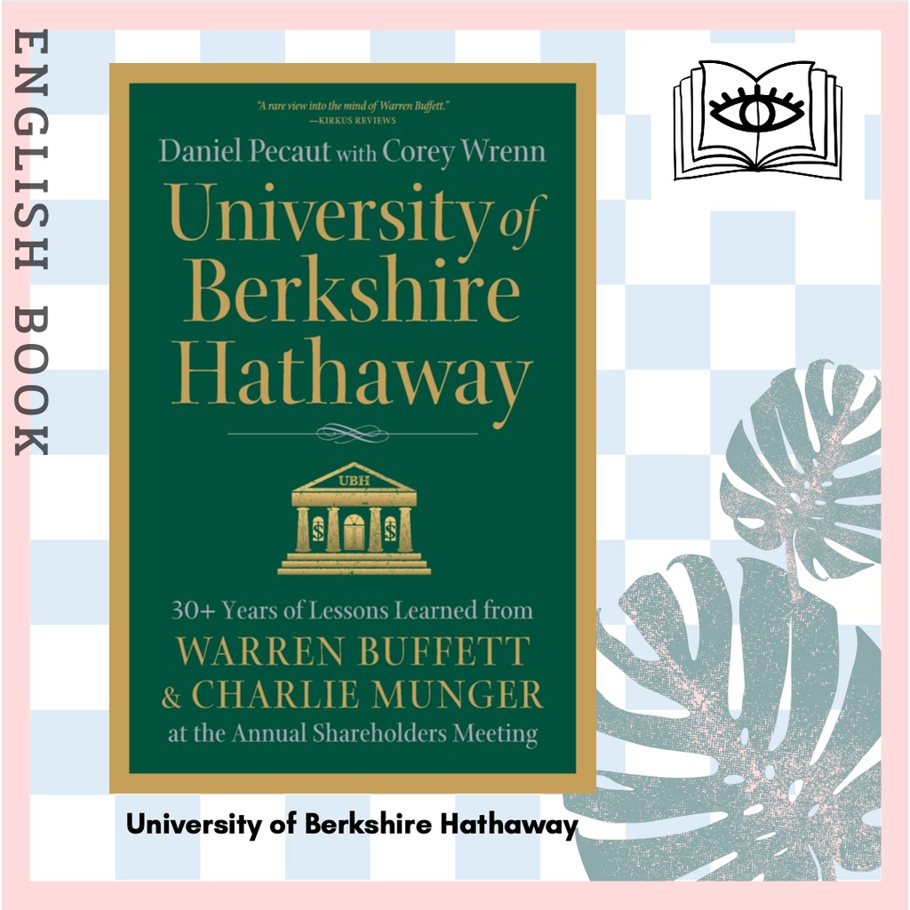University of Berkshire Hathaway 30 Years of Lessons Learned from