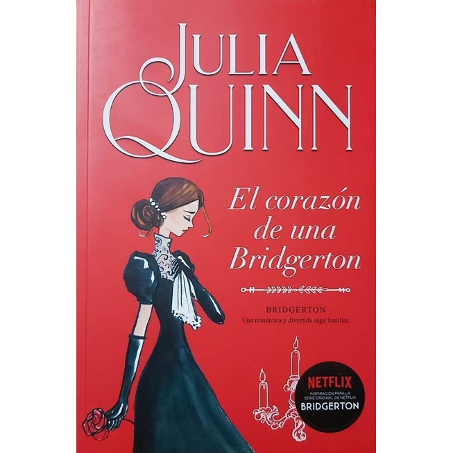 Bridgerton 6. El Corazón De Una Bridgerton Julia Quinn Titania
