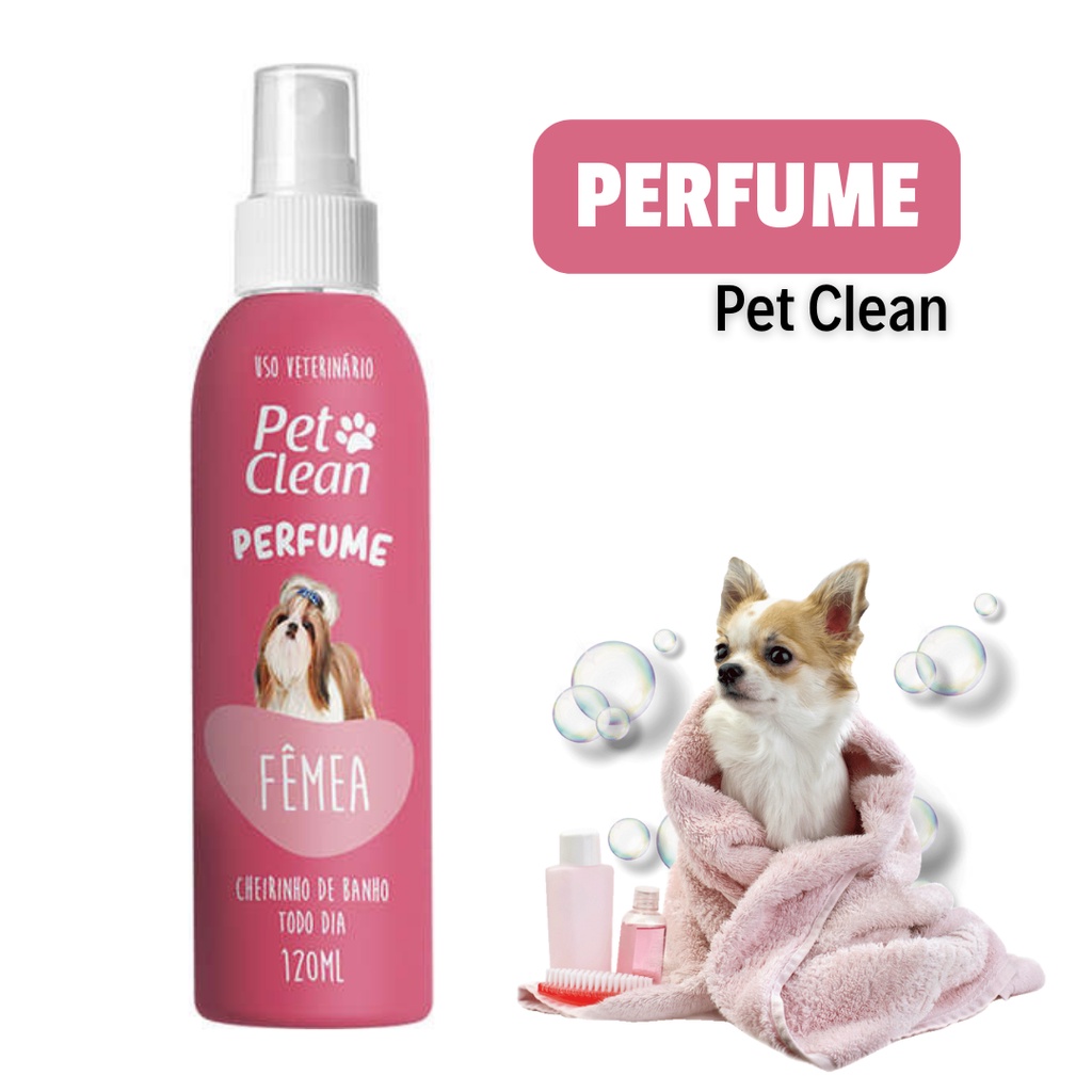 Perfume Colônia Cães Cachorro E Gato Pet Clean Fêmeas 120 Ml Fragância