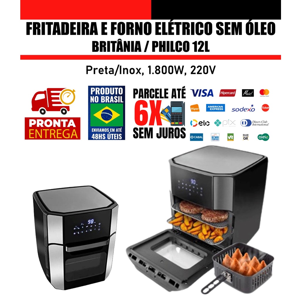 Fritadeira Elétrica Air Fryer e Forno Britânia / Philco Oven 2 em 1 12L
