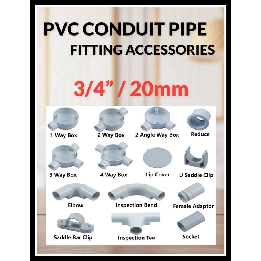 WIRING PVC ACCESSORIES 3/4" (19/20MM) 1" (25MM) WIRING PVC CONDUIT