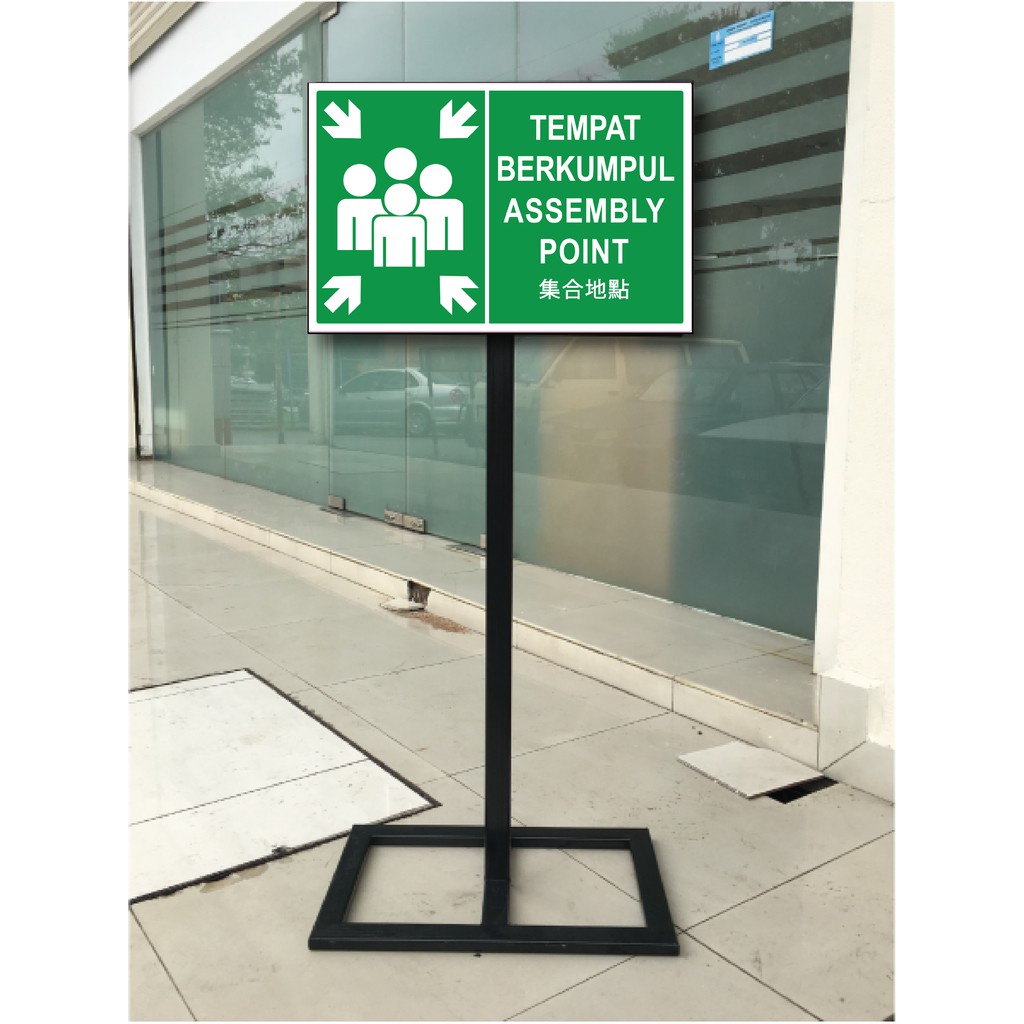 ASSEMBLY POINT SIGN BOARD WITH METAL, TEMPAT BERKUMPUL 490X300X1138MM ( WE ACCEPT CUSTOMMAKE