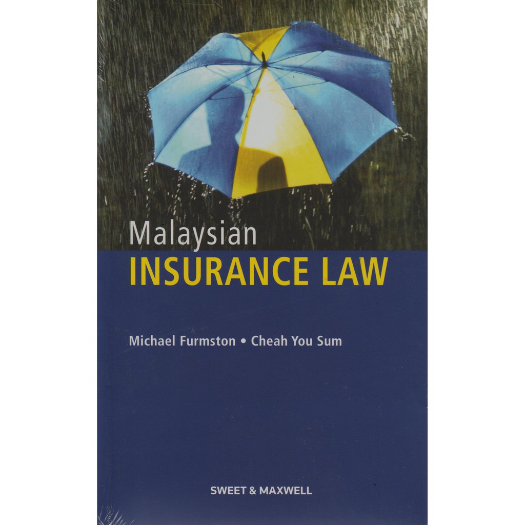 MALAYSIAN INSURANCE LAW MICHAEL FURMSTON/CHEAH YOU SUM Shopee Malaysia