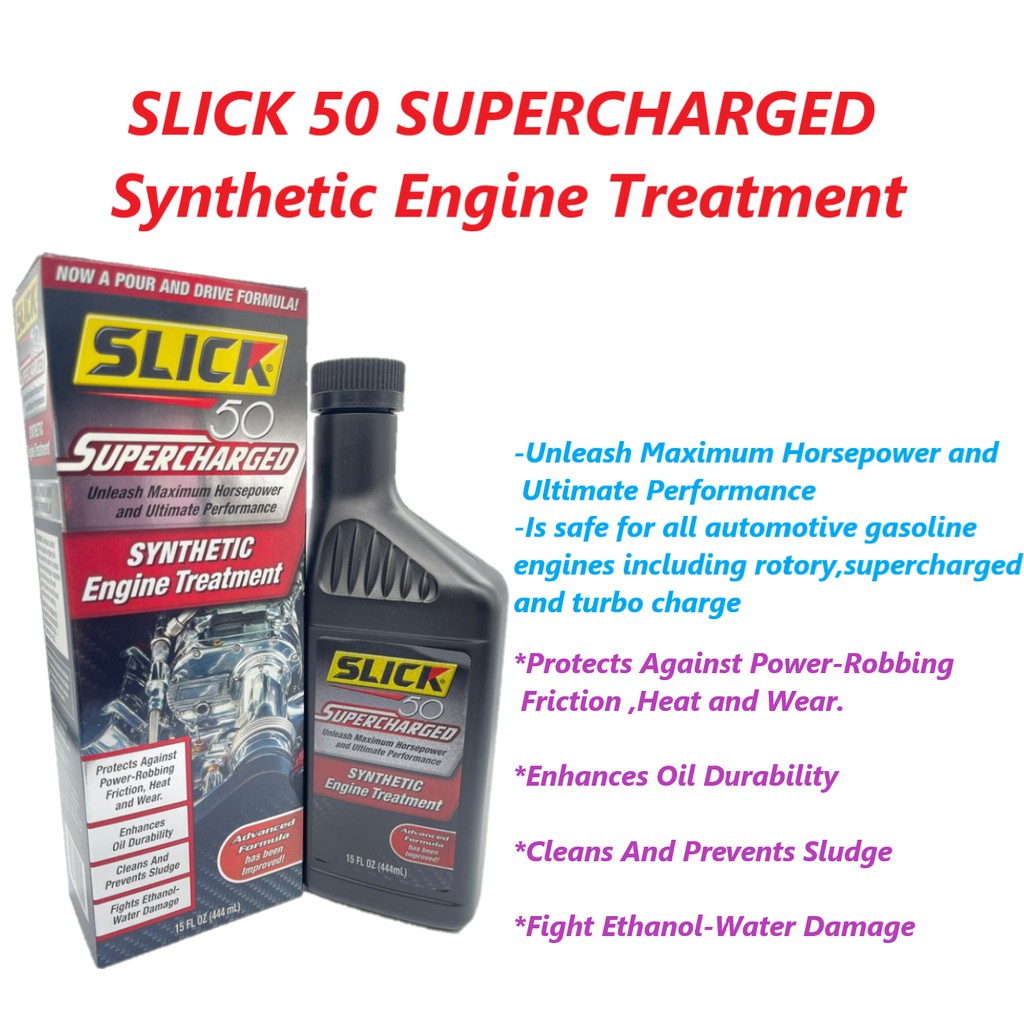 SLICK 50 SUPERCHARGED Synthetic Engine Treatment 15FL OZ (444ML