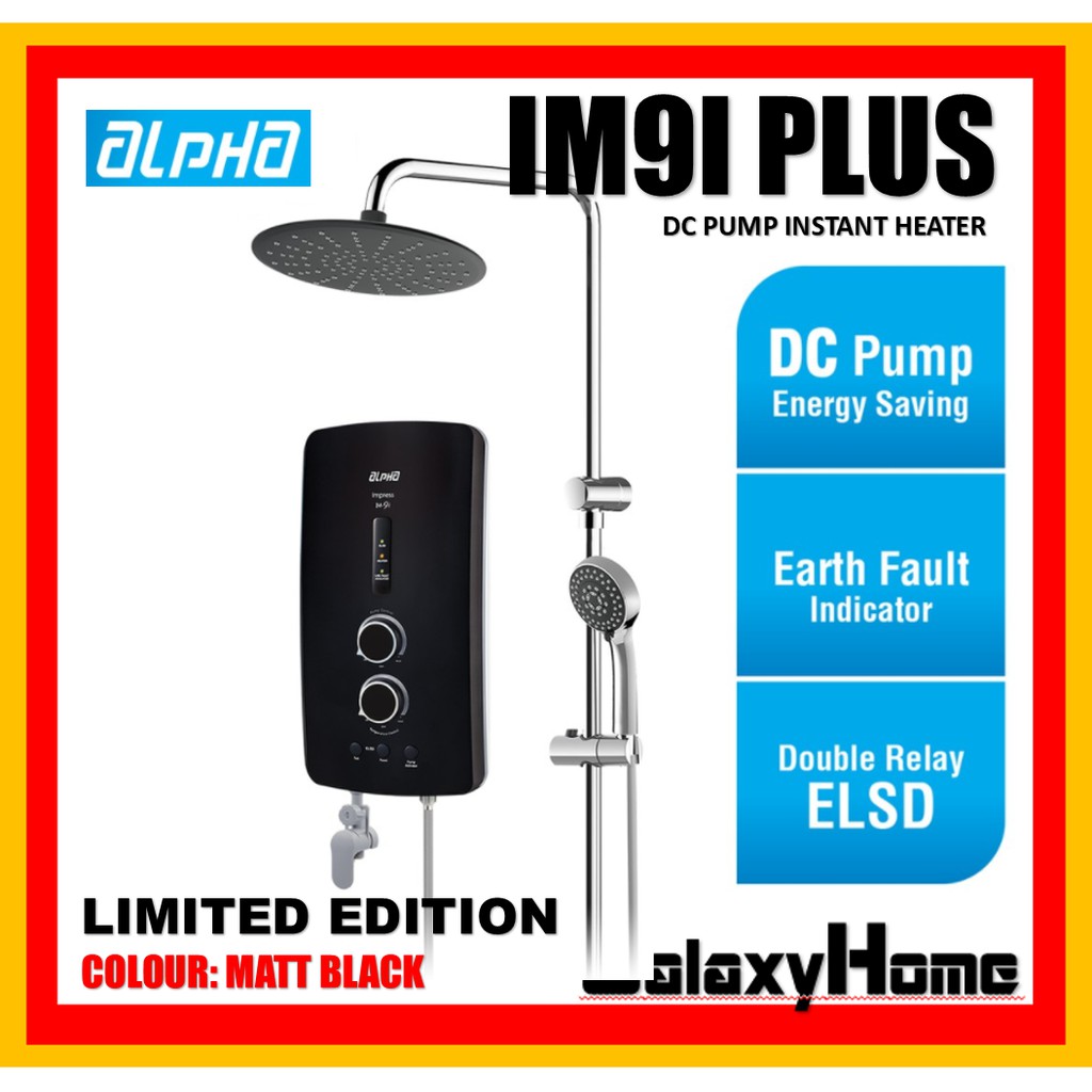 ALPHA IM9 i Plus Rain Shower Instant Water Heater (DC Pump) Shopee