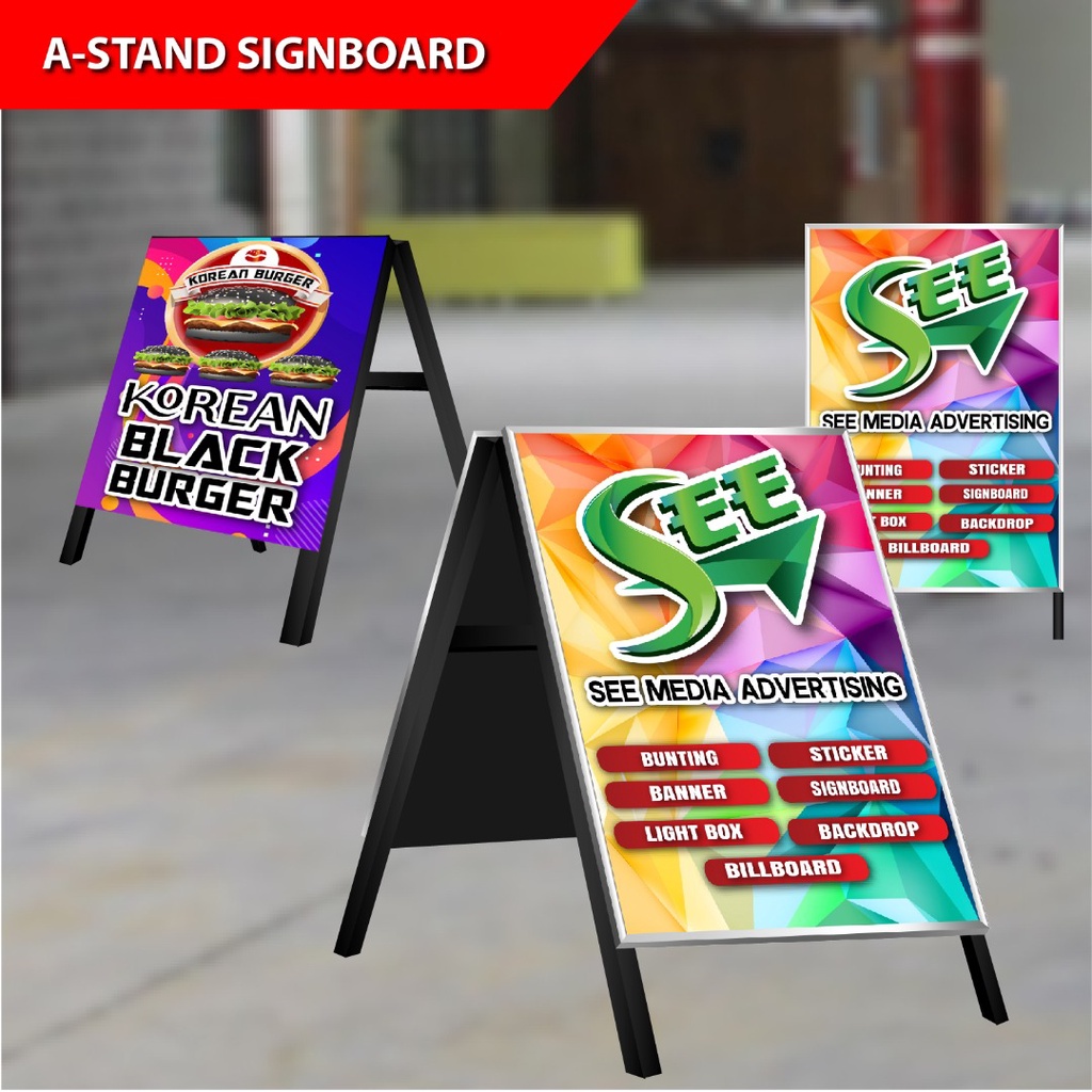 A TYPE STAND Signboard Custom Make untuk meletakkan di Tepi Jalan atau