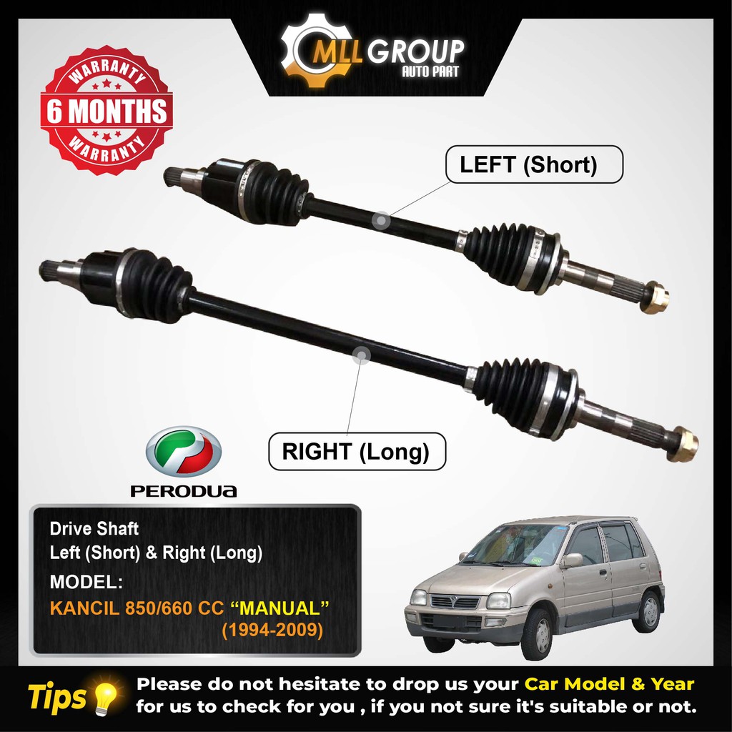 (MLL) PERODUA KANCIL 850/660CC DRIVER SHAFT LEFT (SHORT) & RIGHT (LONG