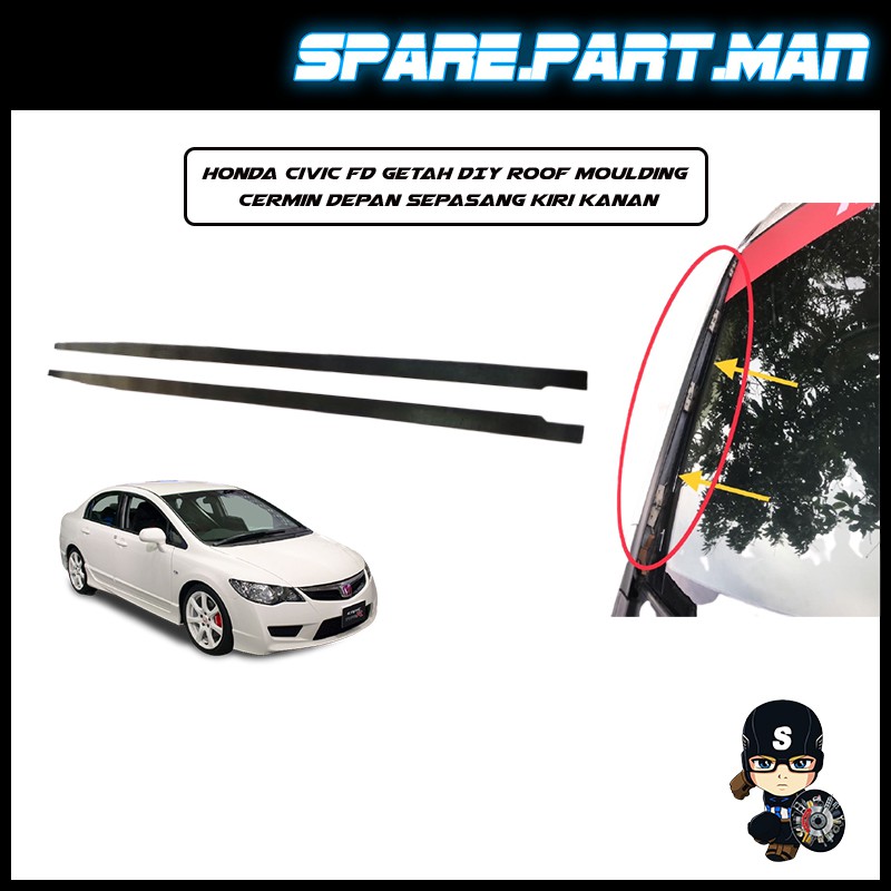 Honda Civic FD getah DIY roof moulding cermin depan sepasang kiri kanan