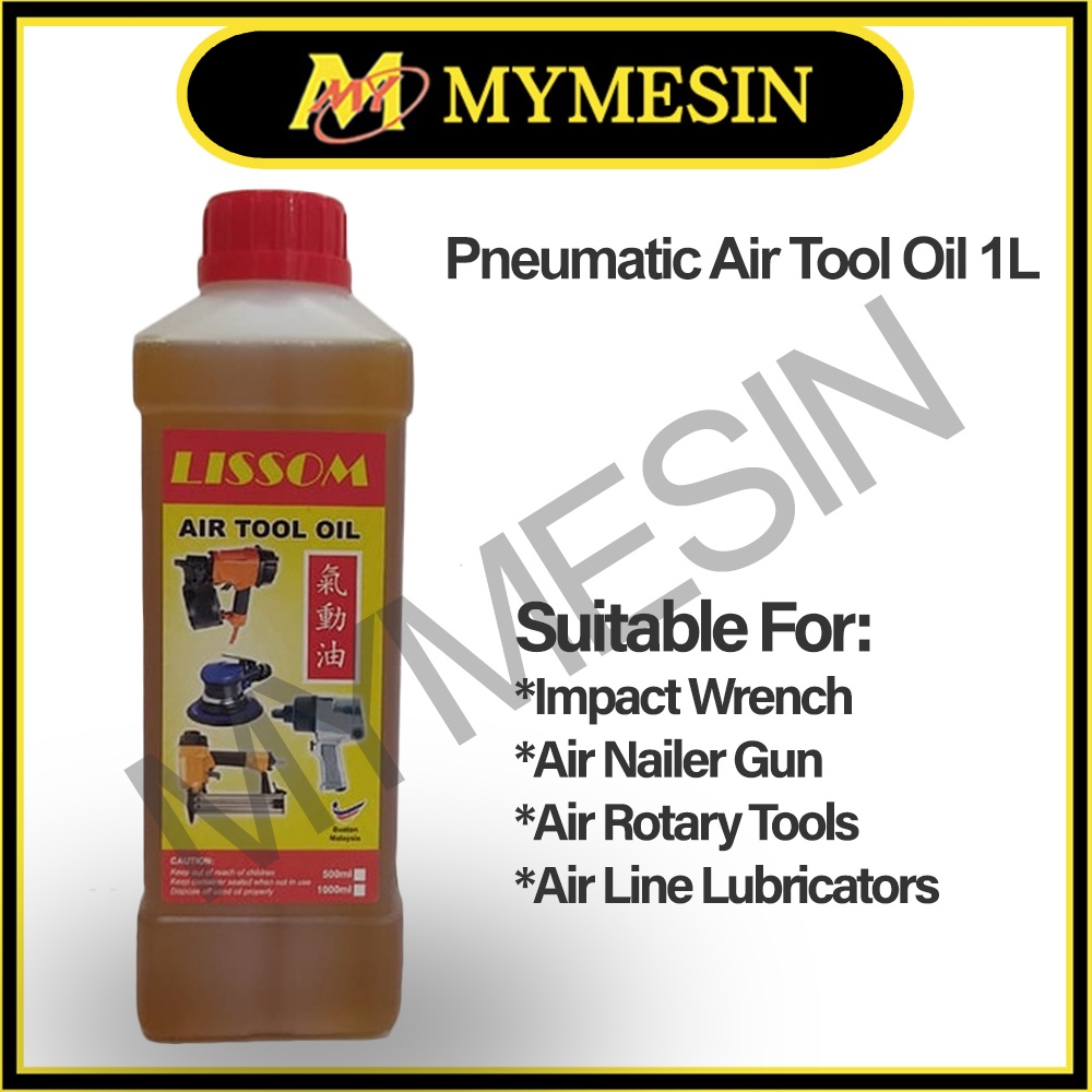 MY LISSOM Air Tool Oil For Pneumatic Tools 1L ( High Quality) Shopee