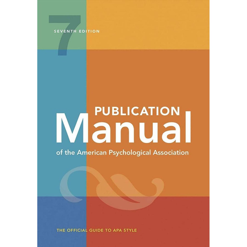 Publication Manual of the American Psychological Association (APA), 7th