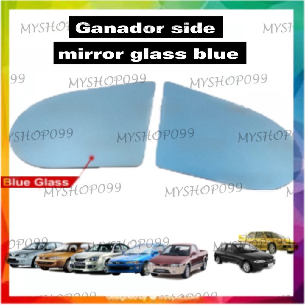 Ganador Mirror Blue Lens Glass Only Cermin Kaca Glass Proton Wira